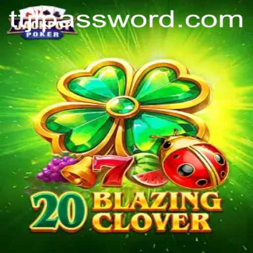 Discover 20BlazingClover: A Thrilling Adventure Awaits