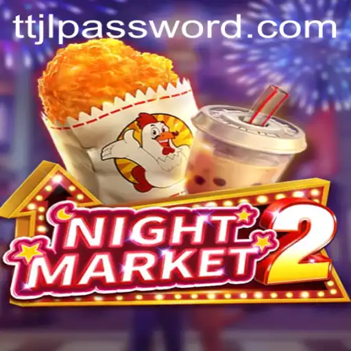 NightMarket2 Unveiled